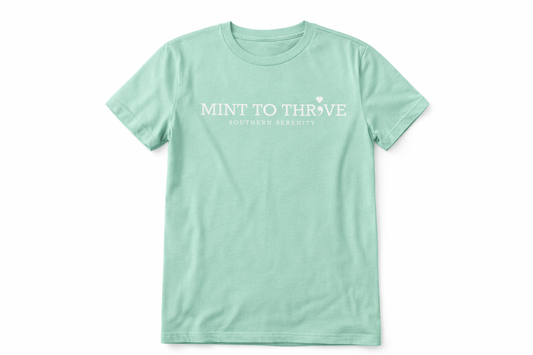 Mint to Thrive Tee Shirt